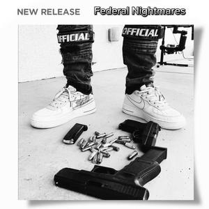 Federal Nightmares (Freestyle) [Explicit]