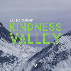 Kindness Valley