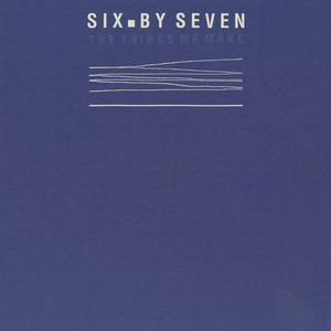 Six By Seven - For You