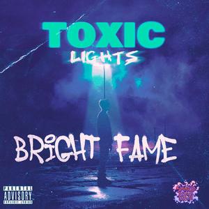 Toxic Lights (Explicit)