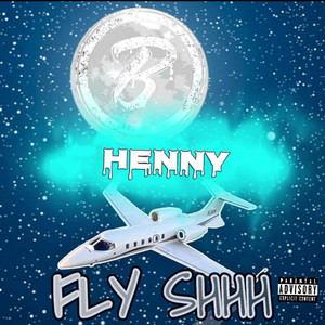 Fly Shhh (Explicit)