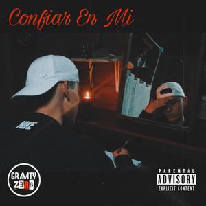 Confiar En Mi (Explicit)