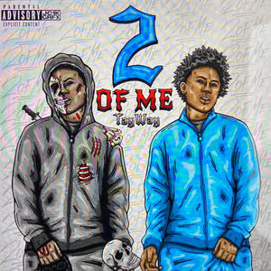 2 OF ME (Explicit)