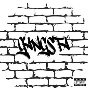 GANGSTA (Explicit)