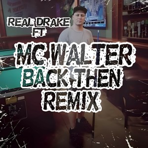 Back Then (Remix) [Explicit]