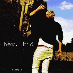 Hey, Kid