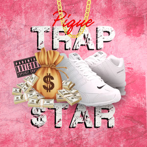 Pique Trap Star (Explicit)