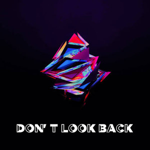 Don’t Look Back (Radio Edit)
