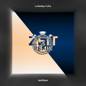 Zeit (IamRyan Remix)