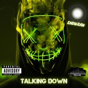 Talking Down (Explicit)