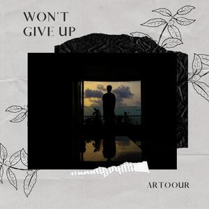Won't Give Up
