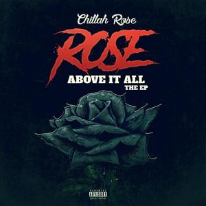 Rose Above It All, the EP (Explicit)