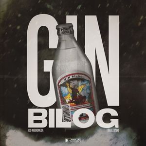 Gin Bilog (Explicit)