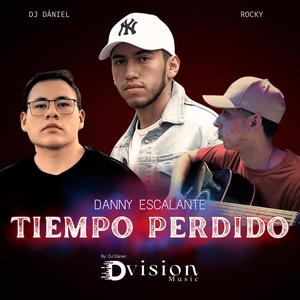 Tiempo Perdido (feat. DJ Dániel & Rocky)