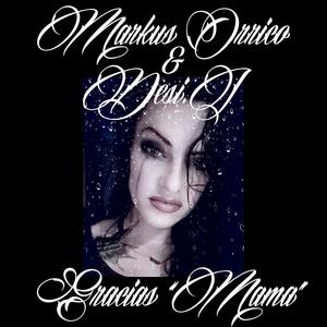 Gracias mamá (feat. Desi.J)