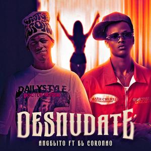 Desnudate (feat. El Coronao) (Explicit)