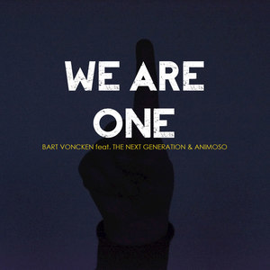 We Are One (feat. The Next Generation, Animoso) - Single