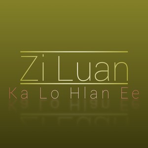 Ka Lo Hlan Ee