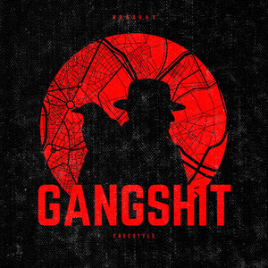 GANGSHIT FREESTYLE