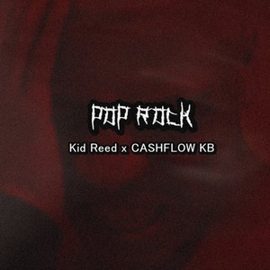 Pop Rock (feat. Cashflow KB) (Explicit)