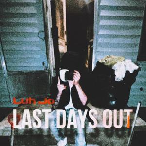 Last Days Out (Explicit)