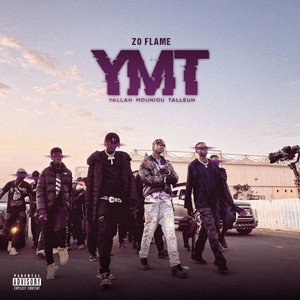 YMT (Yallah Mouniou Talleuh) [Explicit]