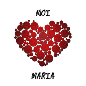 Moi Et Maria