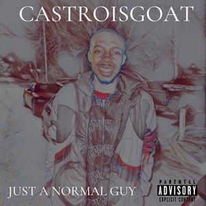 Just A Normal Guy (Explicit)