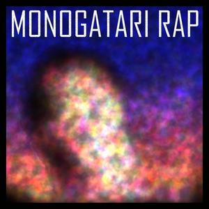 MONOGATARI RAP