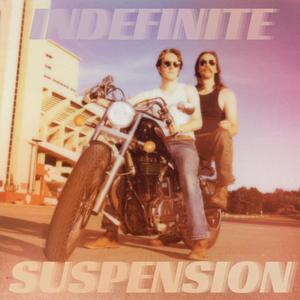 Indefinite Suspension