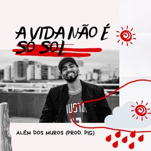 A Vida Não É Só Sol