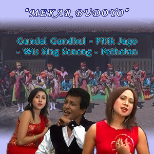 Gundal Gandhul / Pitik Jago / Wis Sing Seneng / Pethetan (From "Mekar Budoyo")