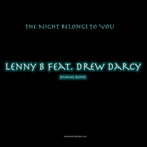 The Night Belongs To You[feat. Drew Darcy] (Sylvane Radio Edit)