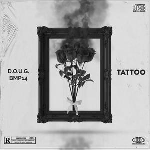 TATTOO (feat. BMP 14) [Explicit]