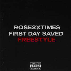First Day Saved (Freestyle remix)