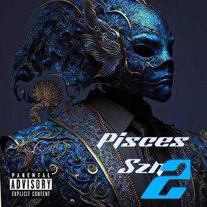 Pisces Szn 2 (Explicit)