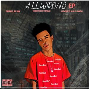ALL WRONG (Getting Deep) (feat. Sirm) (Explicit)