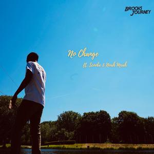 No Change (feat. ScoobE & MEAH THE PLUTONIAN) [Explicit]