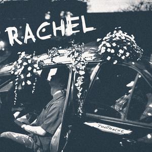 Rachel (Explicit)