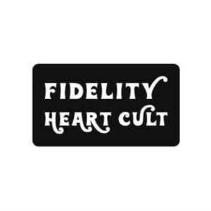 Fidelity Heart Cult