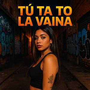 Farid La Magia Musical - Tu Ta To La Vaina (feat. El Pote) (Explicit)