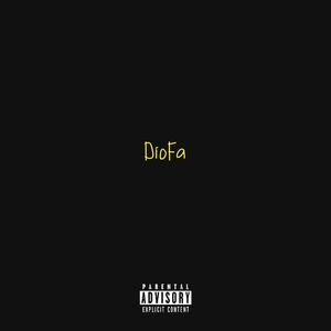 DIOFA FREESTYLE (Explicit)