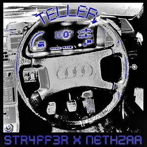 TELLER (feat. Nethzaa & St4rfever) [Explicit]