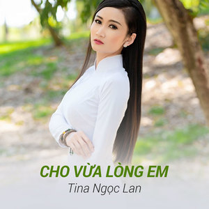 Cho Vừa Lòng Em