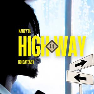 High Way (feat. Boidateasy)