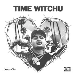 Time Witchu (Explicit)