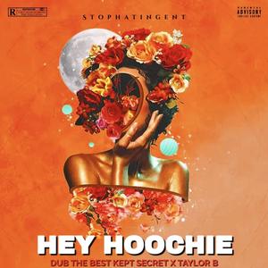 Hey Hoochie (Explicit)