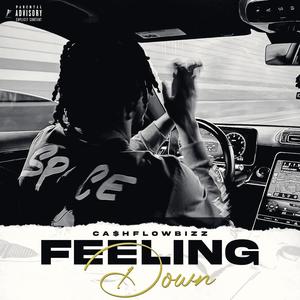 Feeling Down (Explicit)