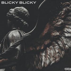 Blicky Blicky (Explicit)