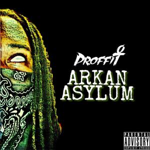 Arkan Asylum (Explicit)